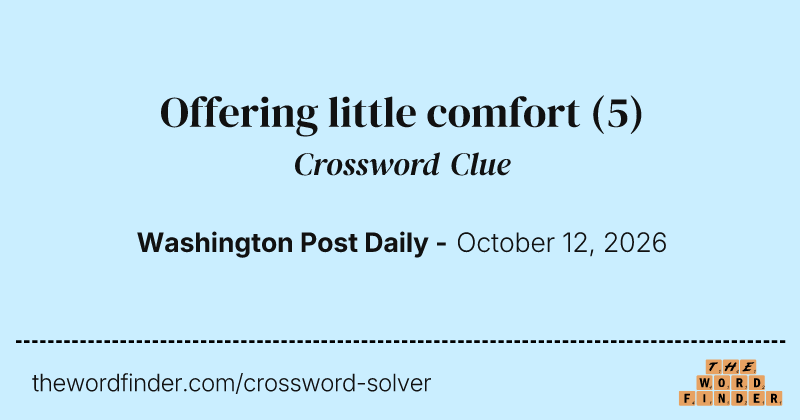 Offering little comfort crossword clue image