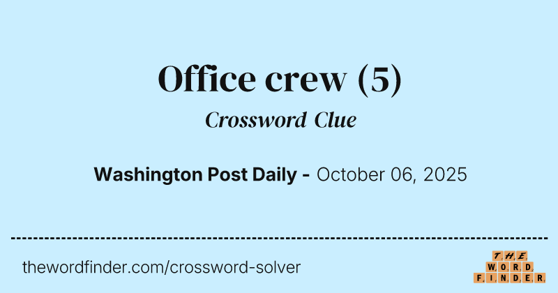 Office crew crossword clue image