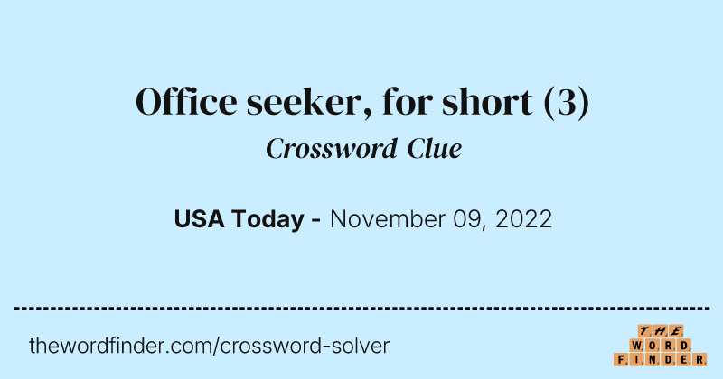 Office seeker, for short crossword clue image