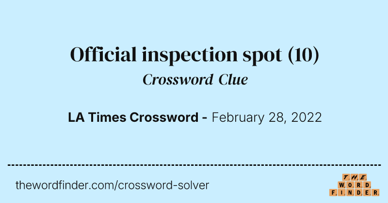 Official inspection spot crossword clue image
