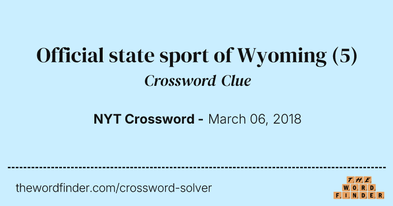 Official state sport of Wyoming crossword clue image
