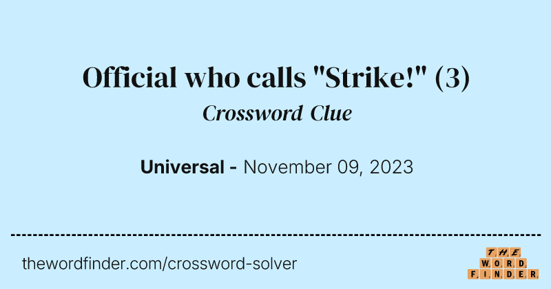 Official who calls "Strike!" crossword clue image