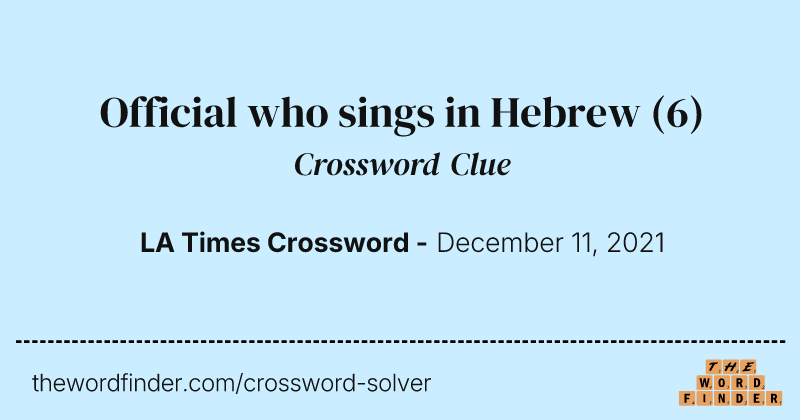 Official who sings in Hebrew crossword clue image