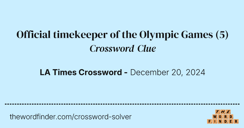 Official timekeeper of the Olympic Games crossword clue image