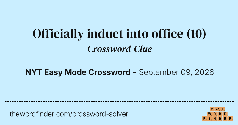 Officially induct into office crossword clue image