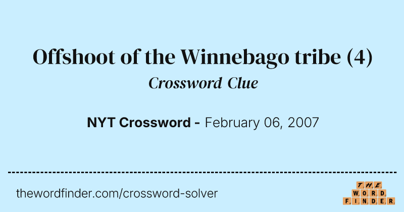 Offshoot of the Winnebago tribe crossword clue image