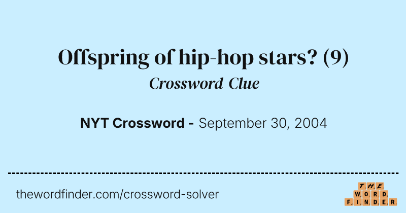 Offspring of hip-hop stars? crossword clue image