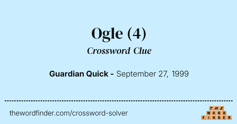 Ogle crossword clue image