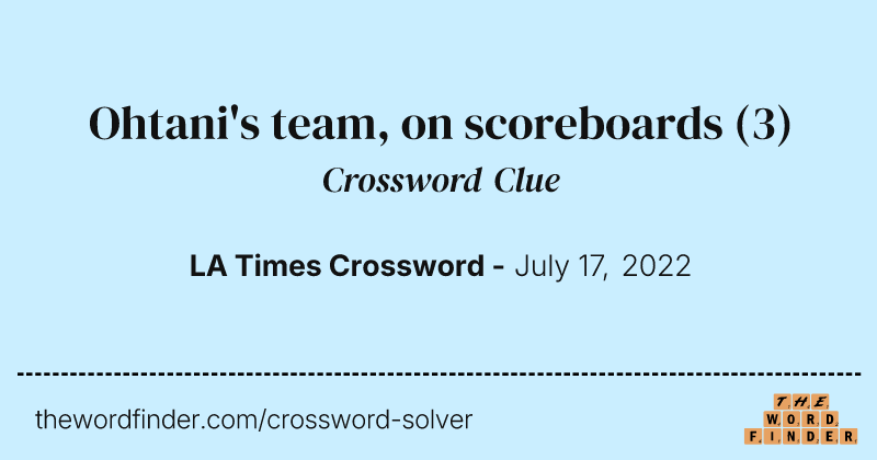 Ohtani's team, on scoreboards crossword clue image