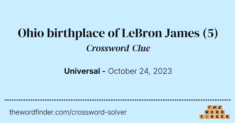 Ohio birthplace of LeBron James crossword clue image