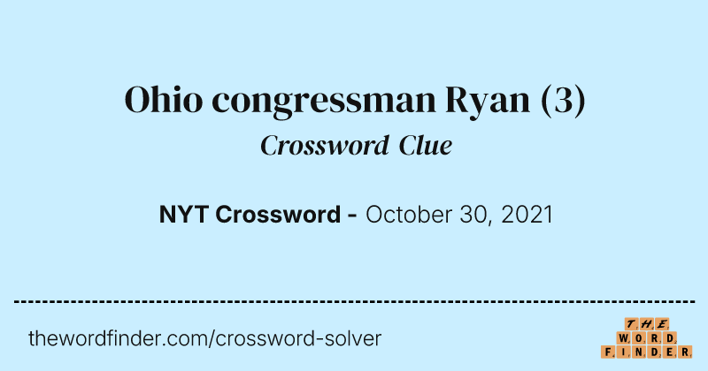 Ohio congressman Ryan crossword clue image