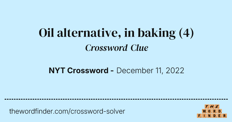 Oil alternative, in baking crossword clue image
