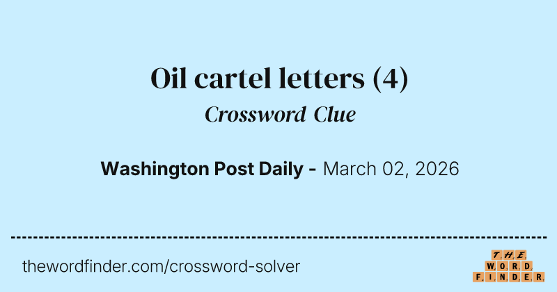 Oil cartel letters crossword clue image