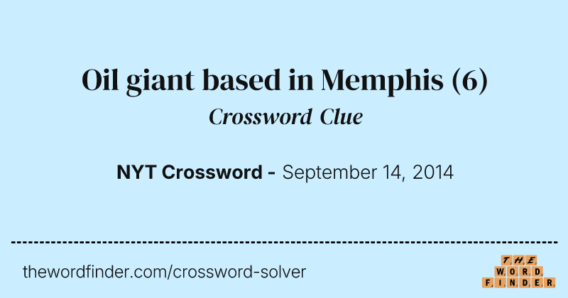 Oil giant based in Memphis crossword clue image