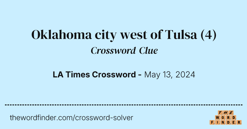 Oklahoma city west of Tulsa crossword clue image