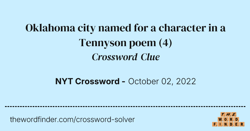 Oklahoma city named for a character in a Tennyson poem crossword clue image