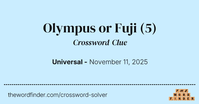 Olympus or Fuji crossword clue image