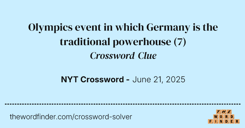 Olympics event in which Germany is the traditional powerhouse crossword clue image