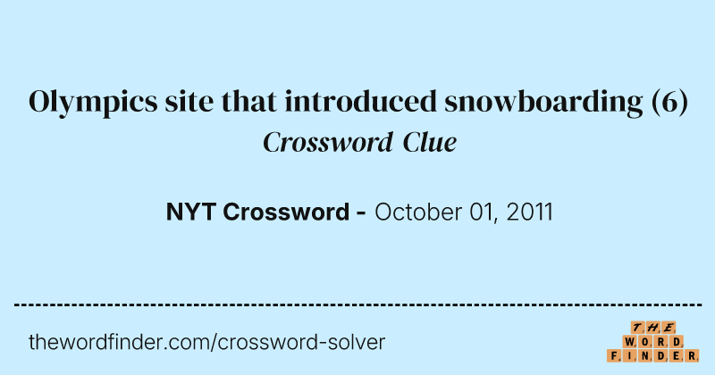 Olympics site that introduced snowboarding crossword clue image