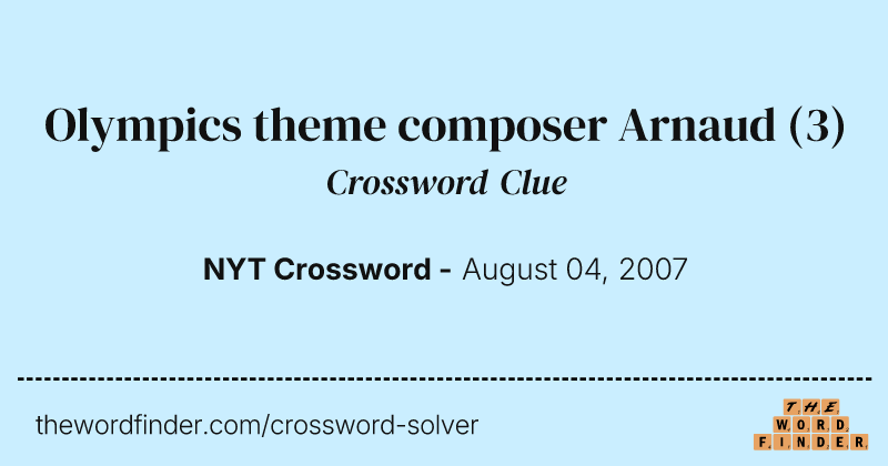 Olympics theme composer Arnaud crossword clue image