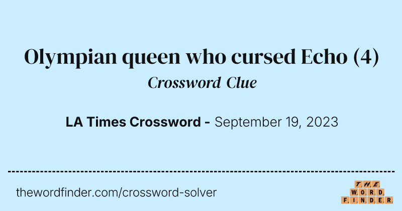 Olympian queen who cursed Echo crossword clue image