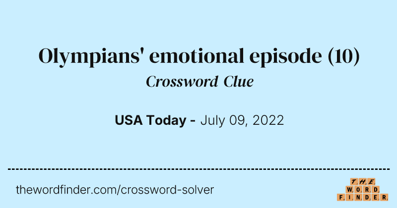Olympians' emotional episode crossword clue image