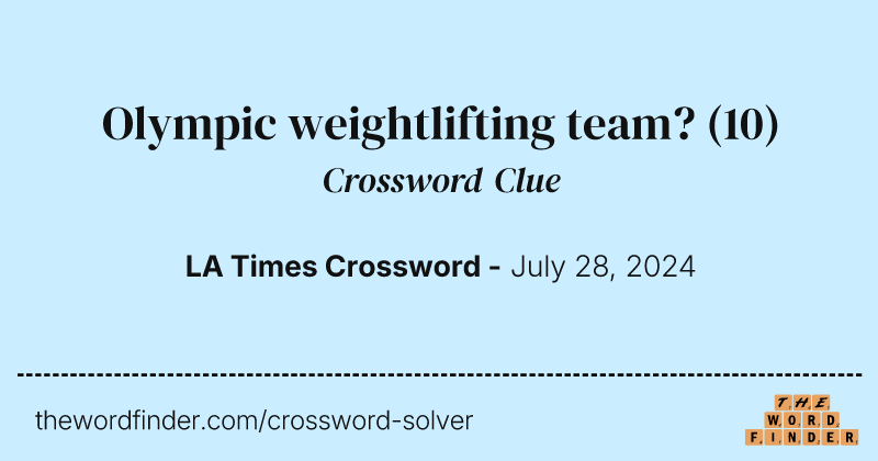 Olympic weightlifting team? crossword clue image