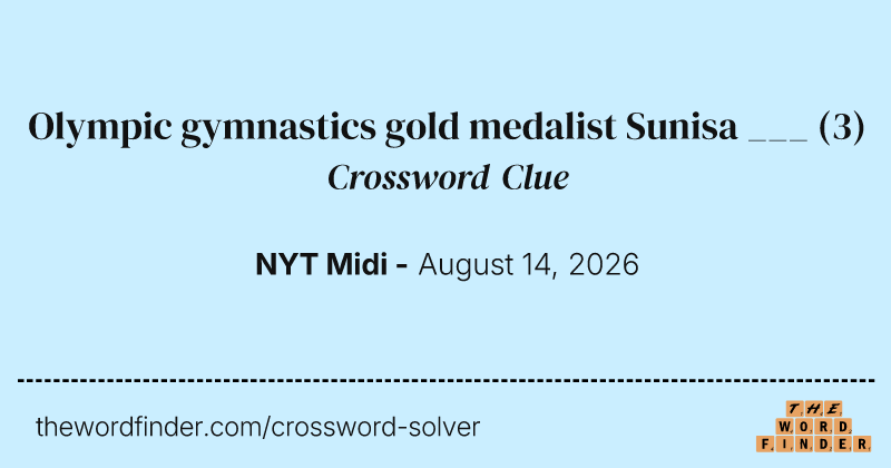 Olympic gymnastics gold medalist Sunisa ___ crossword clue image