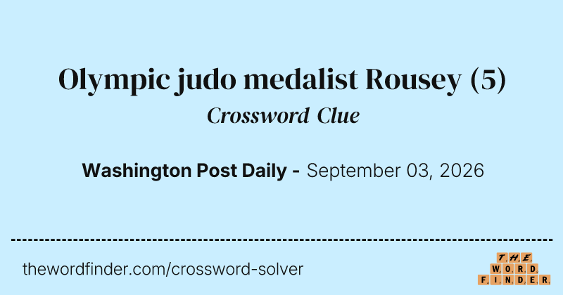 Olympic judo medalist Rousey crossword clue image
