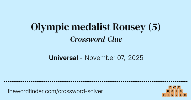 Olympic medalist Rousey crossword clue image