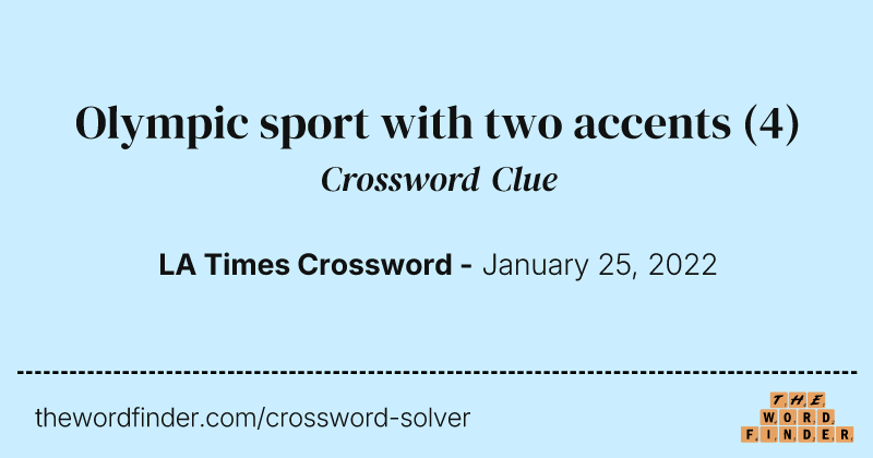 Olympic sport with two accents crossword clue image