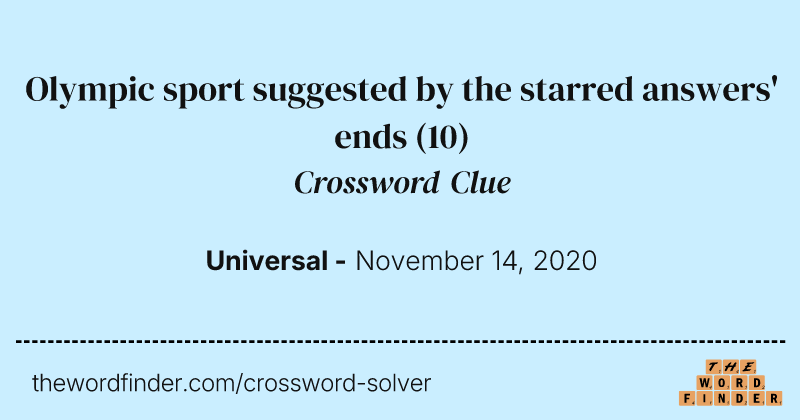 Olympic sport suggested by the starred answers' ends crossword clue image