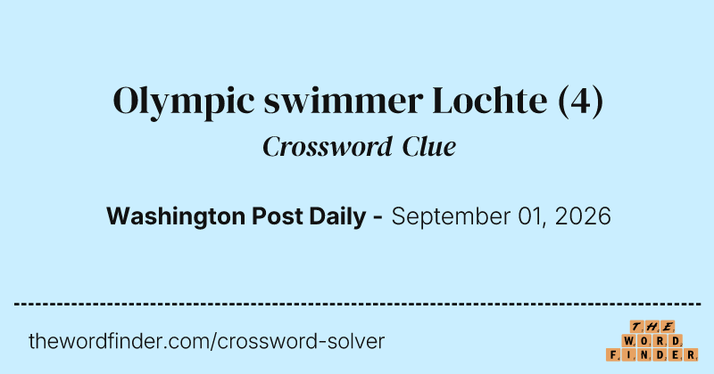 Olympic swimmer Lochte crossword clue image
