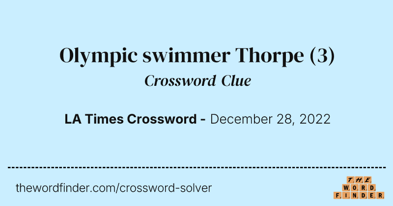 Olympic swimmer Thorpe crossword clue image