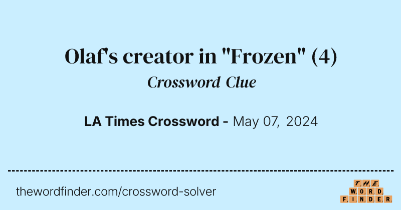 Olaf's creator in "Frozen" crossword clue image