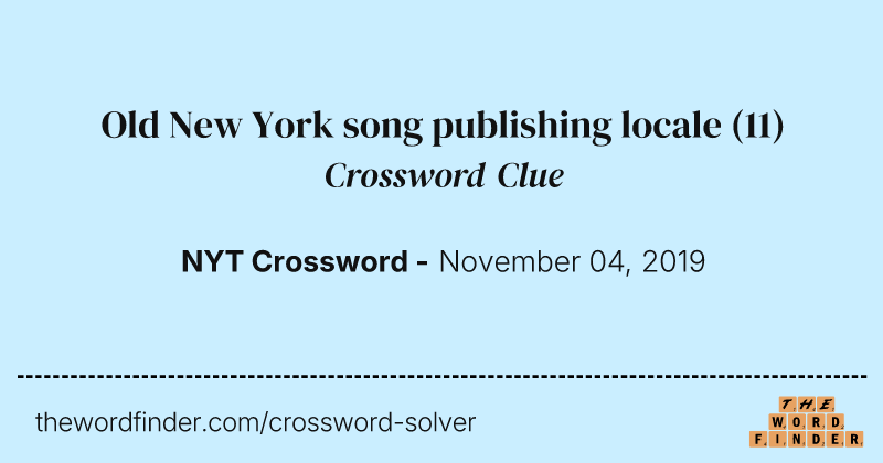 Old New York song publishing locale crossword clue image