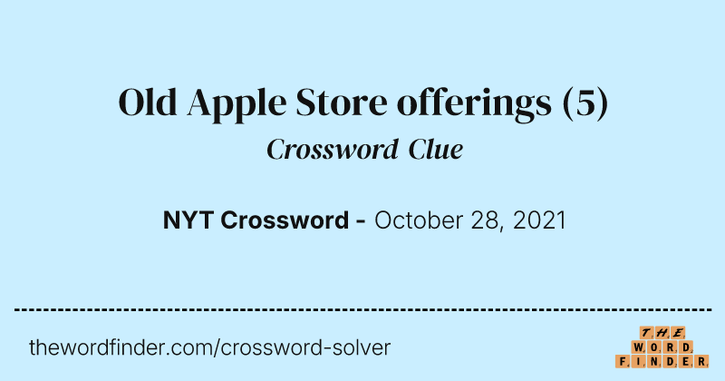 Old Apple Store offerings crossword clue image