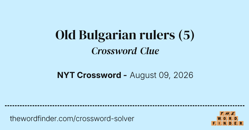 Old Bulgarian rulers crossword clue image