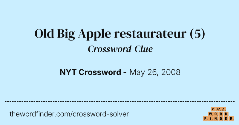 Old Big Apple restaurateur crossword clue image