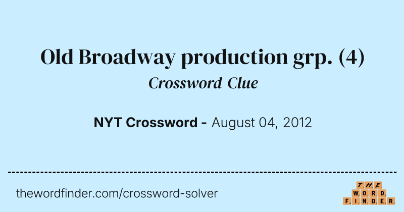 Old Broadway production grp. crossword clue image