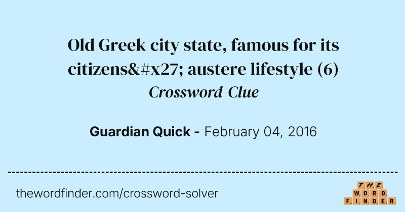 Old Greek city state, famous for its citizens' austere lifestyle crossword clue image