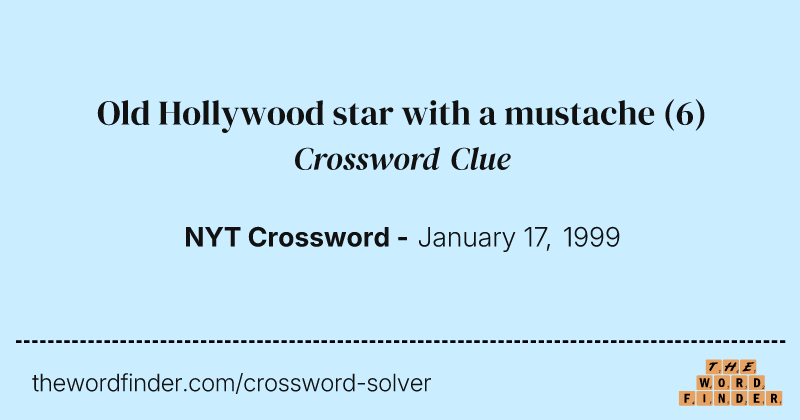 Old Hollywood star with a mustache crossword clue image