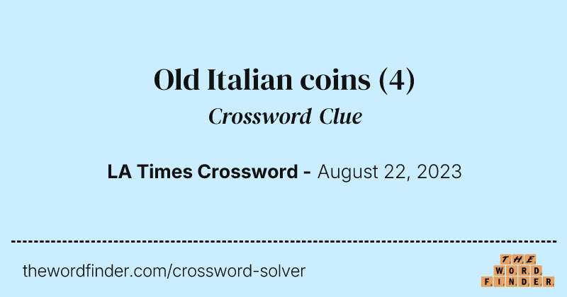 Old Italian coins crossword clue image
