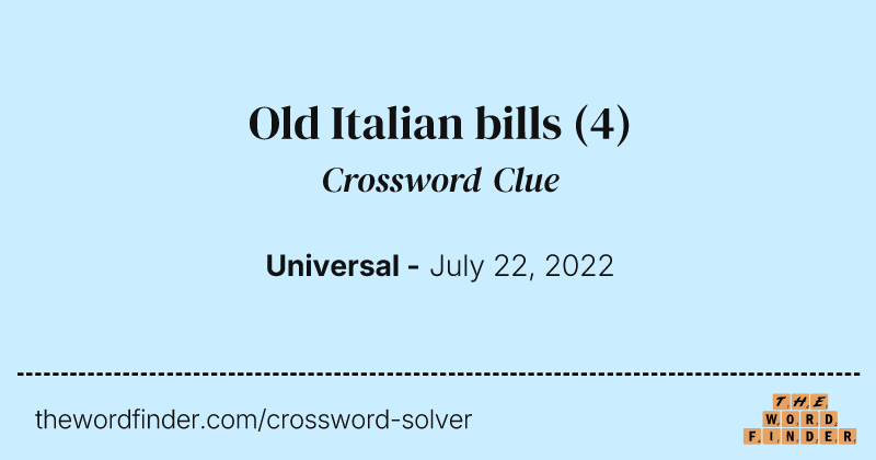 Old Italian bills crossword clue image