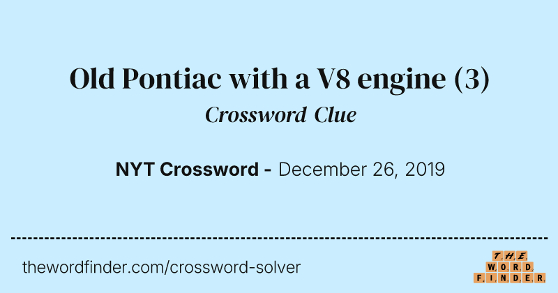 Old Pontiac with a V8 engine crossword clue image