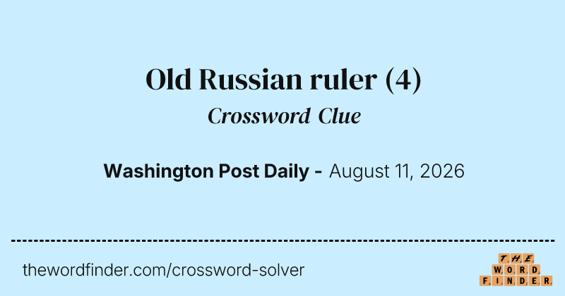 Old Russian ruler crossword clue image