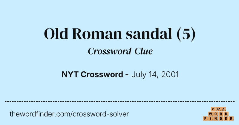 Old Roman sandal crossword clue image