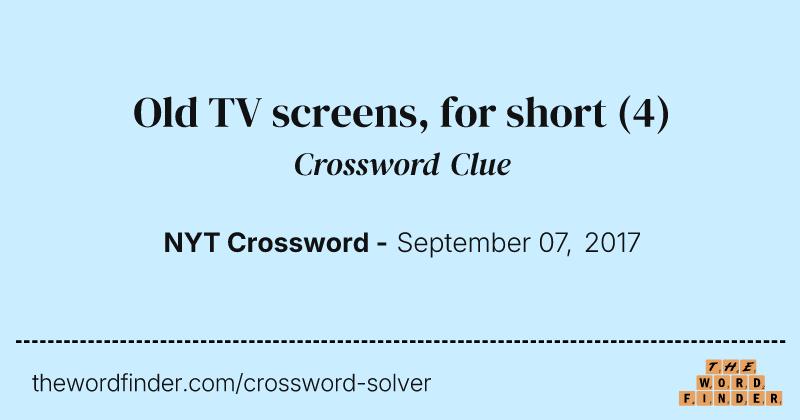 Old TV screens, for short crossword clue image