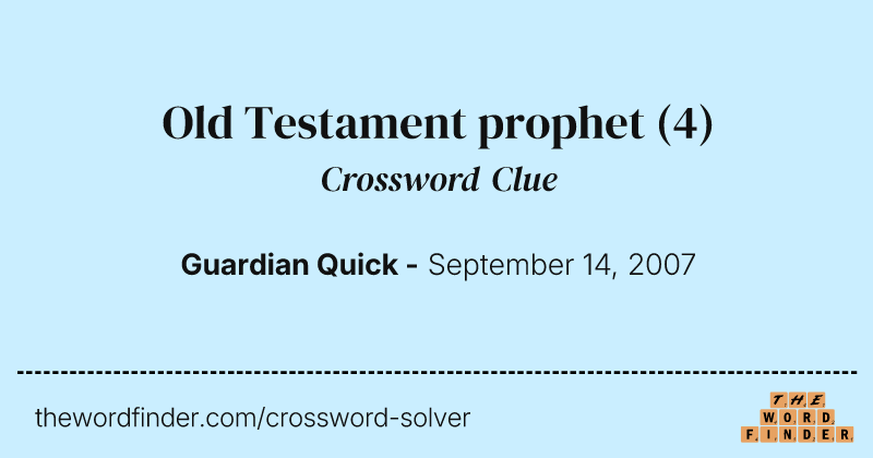 Old Testament prophet crossword clue image