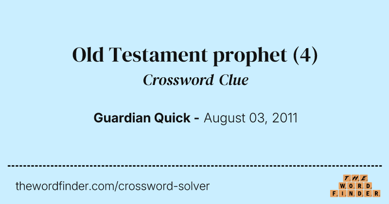 Old Testament prophet crossword clue image